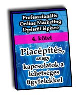 Piacelemz�s, avagy kapcsolatok a lehets�ges �gyfelekkel - Online marketing k�nyv