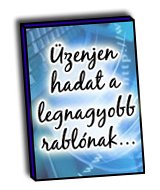 �zenjen hadat a legnagyobb rabl�nak - Marketing tanulm�ny